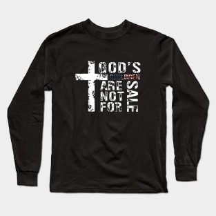 God's Children Are Not For Sale Long Sleeve T-Shirt